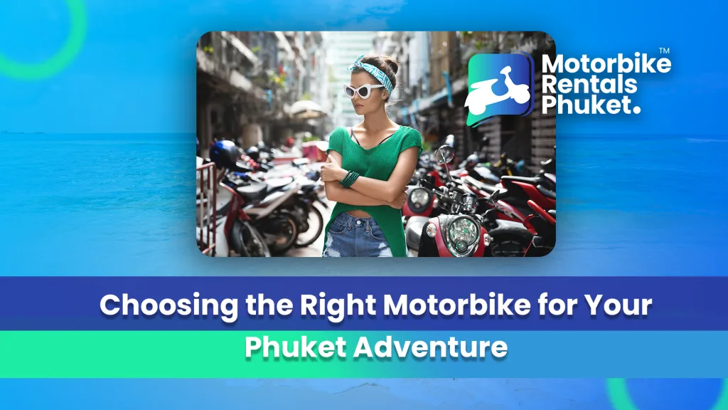 Motorbike Rentals Phuket