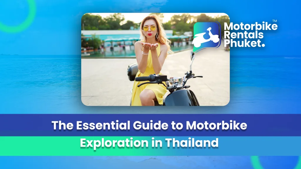 Motorbike Rentals Phuket